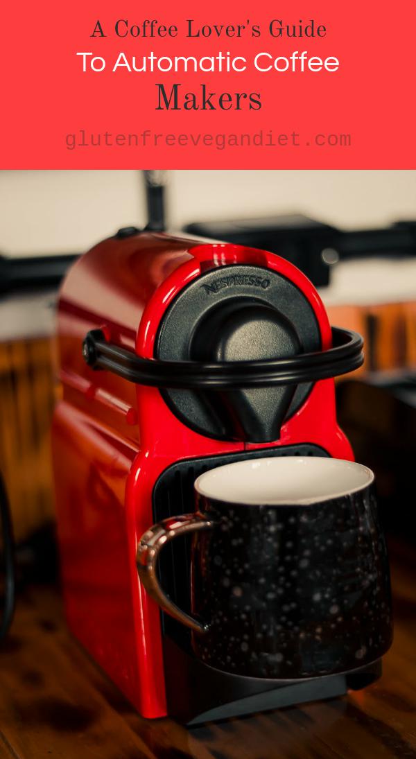 A Coffee Lover's Guide To Automatic Coffee Makers