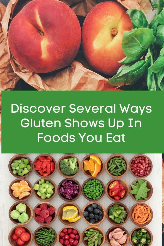 Discover Several Ways Gluten Shows Up In Foods You Eat