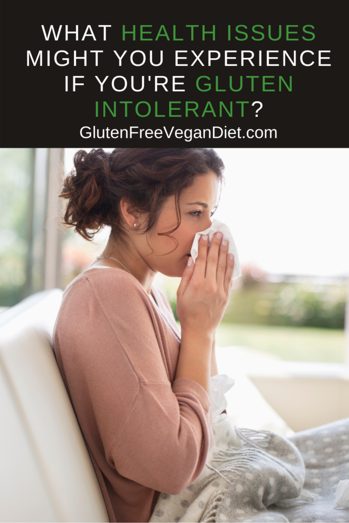 What Health Issues Might You Experience If You're Gluten Intolerant? ⋆ ...